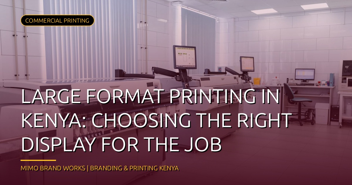 Expert Large Format Printing Solutions in Kenya: Elevate Your Brand with Banners, Posters & Wall Murals